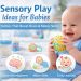 Sensory play ideas for babies