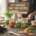Easy Homemade Baby Puree Recipes